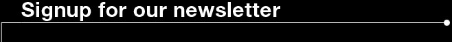 Signup to our Newsletter